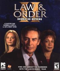 Law & Order II: Double or Nothing