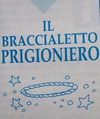 IL BRACCIALETTO PRIGIONIERO