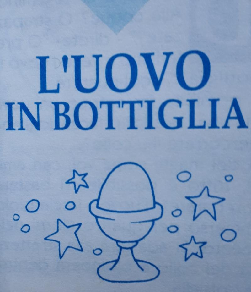 L' UOVO IN BOTTIGLIA