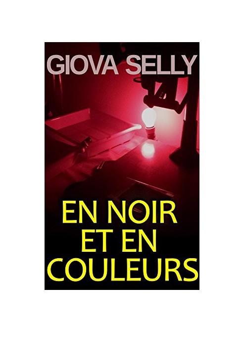 En Noir Et En Couleurs - Giova Selly